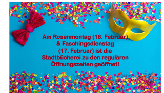 Bücherei Rosenmontag und Faschingsdienstag geöffnet